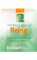 The Realization of Being