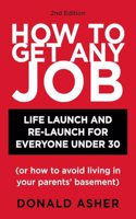 How to Get Any Job, Second Edition