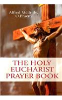 The Holy Eucharist Prayer Book