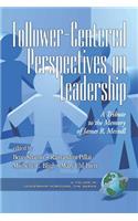 Follower-Centered Perspectives on Leadership