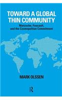 Toward a Global Thin Community: Nietzsche, Foucault, and the Cosmopolitan Commitment