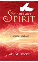Send Out Your Spirit (Sponsor's Handbook)