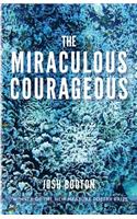 Miraculous Courageous