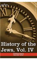 History of the Jews, Vol. IV (in Six Volumes)