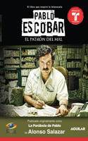 Pablo Escobar, El Patrón del Mal (La Parabola de Pablo) / Pablo Escobar the Drug Lord (the Parable of Pablo (Mti: La parabola de Pablo / The Parable of Pablo