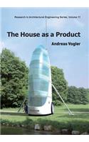 House as a Product