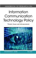 Handbook of Research on Information Communication Technology Policy: Trends, Issues and Advancements