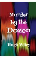Murder by the Dozen