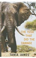 The Tusk That Did the Damage