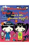 5 Differences - What Are They? Jack & Jill's Strange World