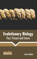 Evolutionary Biology: Past, Present and Future