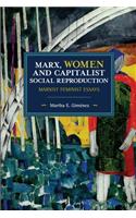 Marx, Women, and Capitalist Social Reproduction