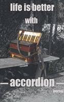 life is better with accordion journal