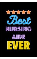 Best Nursing Aide Evers Notebook - Nursing Aide Funny Gift
