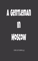 A Gentleman in Moscow