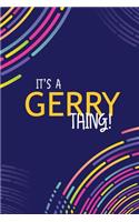 It's a Gerry Thing
