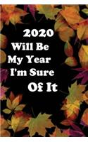 This Will Be My Year 2020 Journal