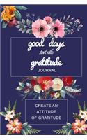 Good Days Start with Grattitude
