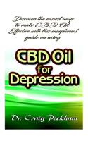 Discover the easiest ways to make CBD Oil effective with this exceptional guide on using CBD Oil for Depression