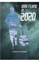 Gone Flying In 2020 - Year Planner