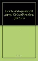 Genetic And Agronomical Aspects Of Crop Physiology (Hb 2023)