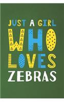 Just A Girl Who Loves Zebras