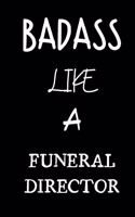 badass like a funeral director: small lined New Job Quote Notebook / Travel Journal to write in (6'' x 9'') 120 pages