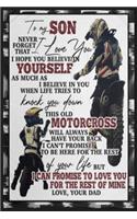 To My Son Never Forget That I Love You Motocross Lined Notebook Journal, 100 Pages (6 x 9 Inches) Blank Ruled Writing Journal With Inspirational Quotes, Perfect Diary Notebook Gifts for Father Day Mother Day Family Ideas .