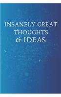 Insanely Great Thoughts & Ideas.