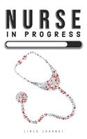 Nurse in Progress