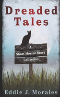 Dreaded Tales: A Short Horror Story Collection