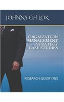 Orgaization Management Strategy Case Studies