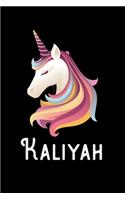 Kaliyah: Journal (Diary, Notebook) Personalized Custom Name Unicorn Birthday Gift for Girls and Women