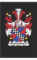 Rosenkrantz: Rosenkrantz Coat of Arms and Family Crest Notebook Journal (6 x 9 - 100 pages)