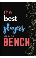 The Best Players Are on The Bench