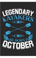 Legendary Kayakers Are Born In October: Blank Lined Journal Notebooks Diary for Kayakers - Kayakers Birthday and Christmas gifts Unique Birthday Gifts Ideas For Kayakers