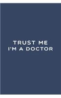 Trust Me I'm A Doctor: My Prayer Journal, My Prayer Journal Is A Guide To Prayer-Prayer Journals To Write In For Women-A 3 Months Guide To Prayer, Diary Or Notebook For Do