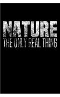 Nature - The Only Real Thing