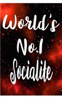 Worlds No.1 Socialite: The perfect gift for the professional in your life - Funny 119 page lined journal!