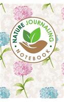 Nature Journaling Notebook: Nature Journal Notebook, Nature Walk Journal, Nature Journaling Books, Outdoor Notebook, Draw and Write Journal With Space For Sketching, Samples an(36 Nature Journaling Notebook)
