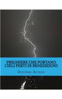 Preghiere che portano Cieli Perti di Benedizioni