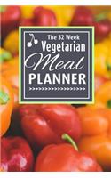 The 32 Week Vegetarian Meal Planner: Meal Prep, Planning Grocery List, and Meal Tracker