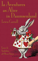 Ia Aventures as Alice in Daumsenland