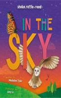 In the Sky: (Shake, Rattle & Read!)