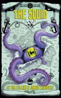 The Squid: (Monster Island)