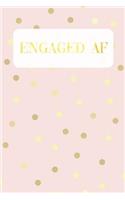 Engaged AF