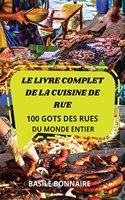 Livre Complet de la Cuisine de Rue