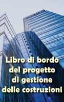 Libro di bordo del progetto di gestione delle costruzioni