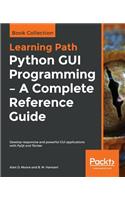 Python GUI Programming - A Complete Reference Guide