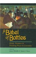 A Babel of Bottles: Drink, Drinkers and Drinking Places in Literature